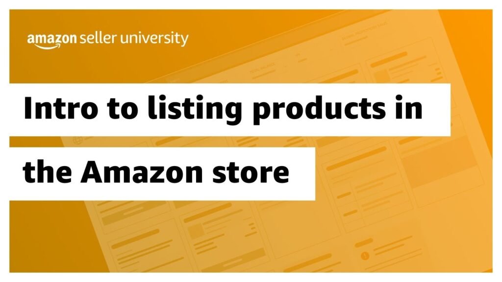 Intro to listing products in the Amazon store